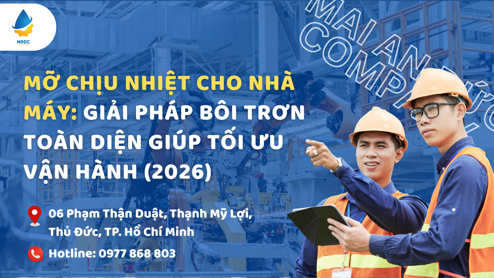 Mỡ chịu nhiệt cho nhà máy: Giải pháp bôi trơn toàn diện giúp tối ưu vận hành (2026)