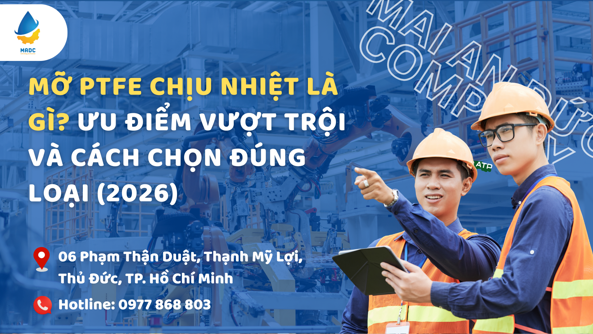 Mỡ PTFE chịu nhiệt là gì? Ưu điểm vượt trội và cách chọn đúng loại (2026)