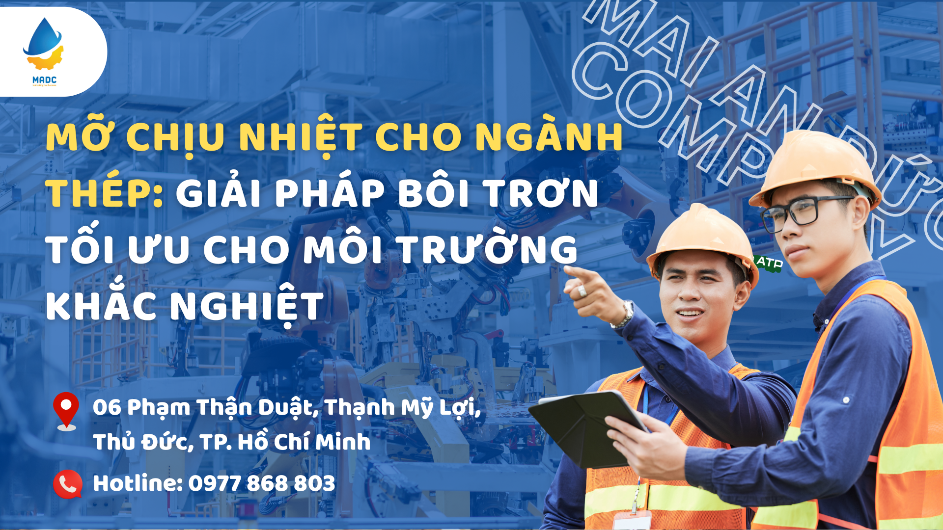 Mỡ chịu nhiệt cho ngành thép: Giải pháp bôi trơn tối ưu cho môi trường khắc nghiệt