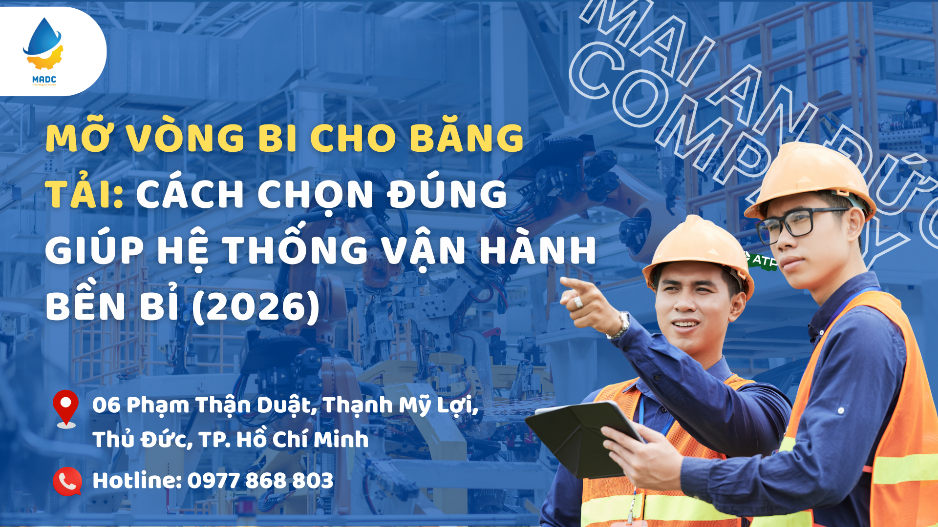 Mỡ vòng bi cho băng tải: Cách chọn đúng giúp hệ thống vận hành bền bỉ (2026)