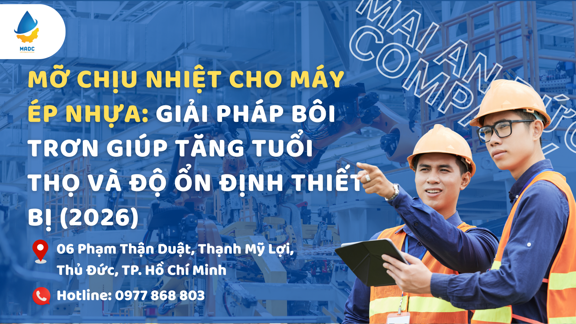 Mỡ chịu nhiệt cho máy ép nhựa: Giải pháp bôi trơn giúp tăng tuổi thọ và độ ổn định thiết bị (2026)