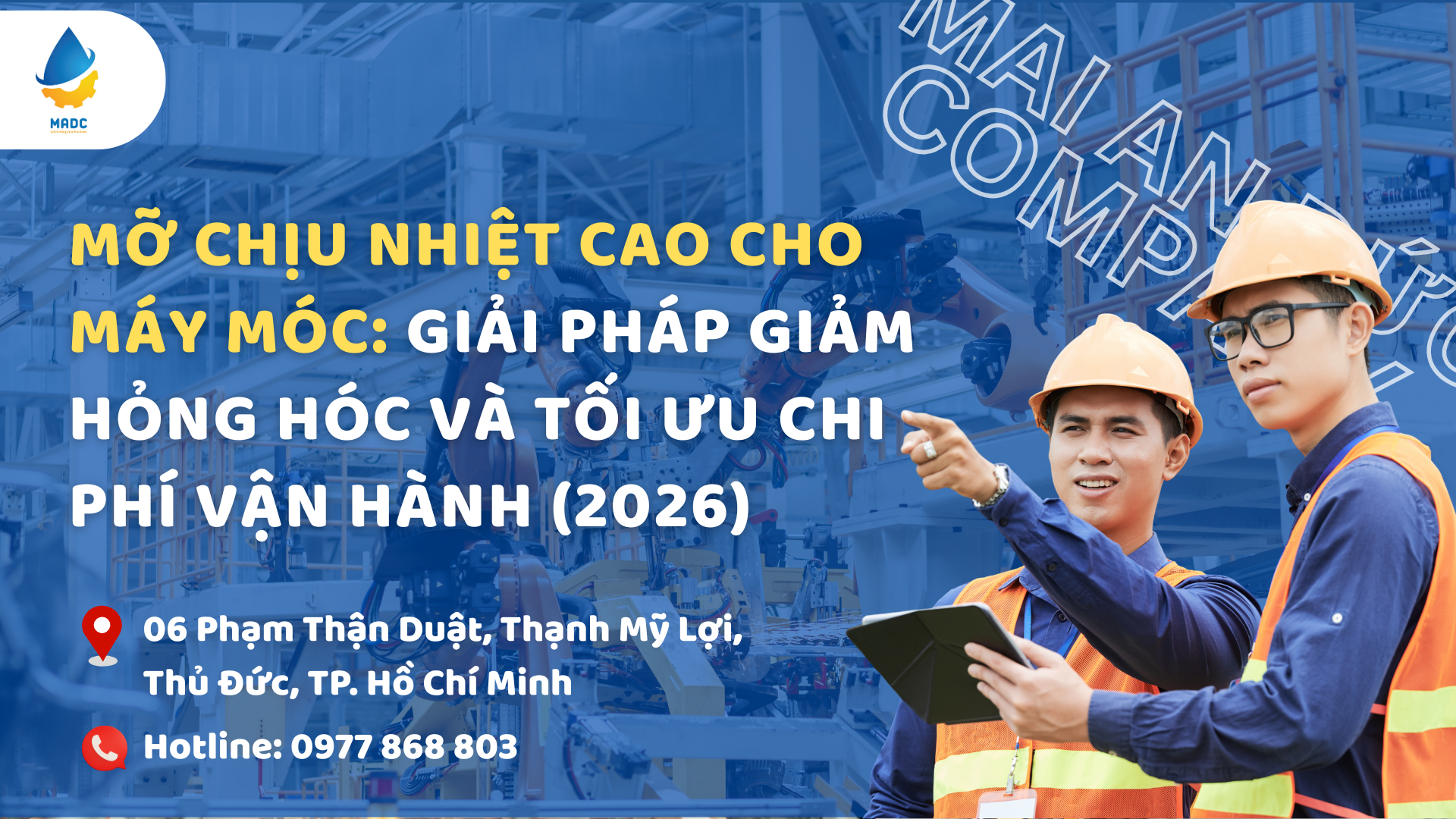 Mỡ chịu nhiệt cao cho máy móc: Giải pháp giảm hỏng hóc và tối ưu chi phí vận hành (2026)
