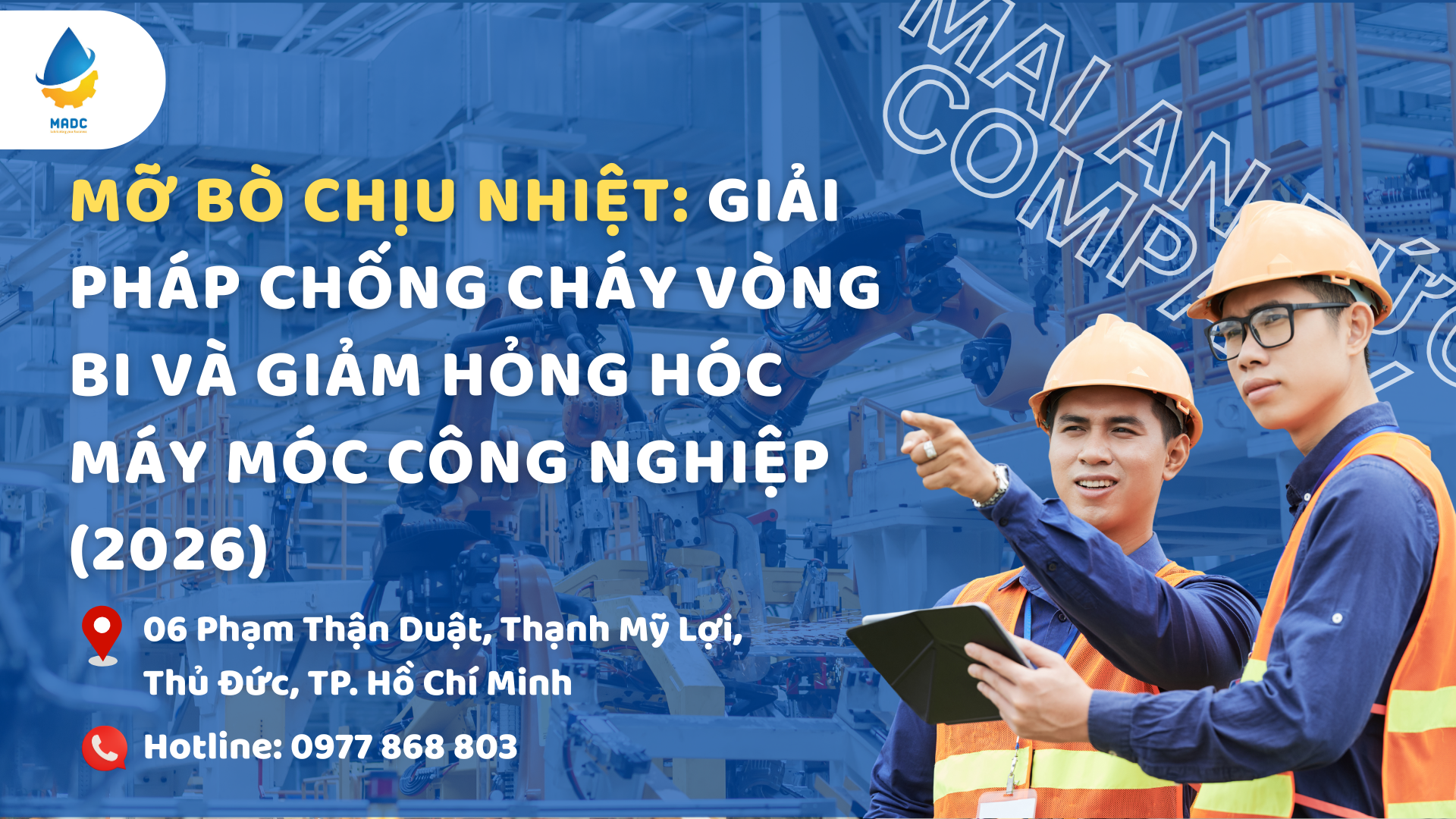 Mỡ bò chịu nhiệt: Giải pháp chống cháy vòng bi và giảm hỏng hóc máy móc công nghiệp (2026)