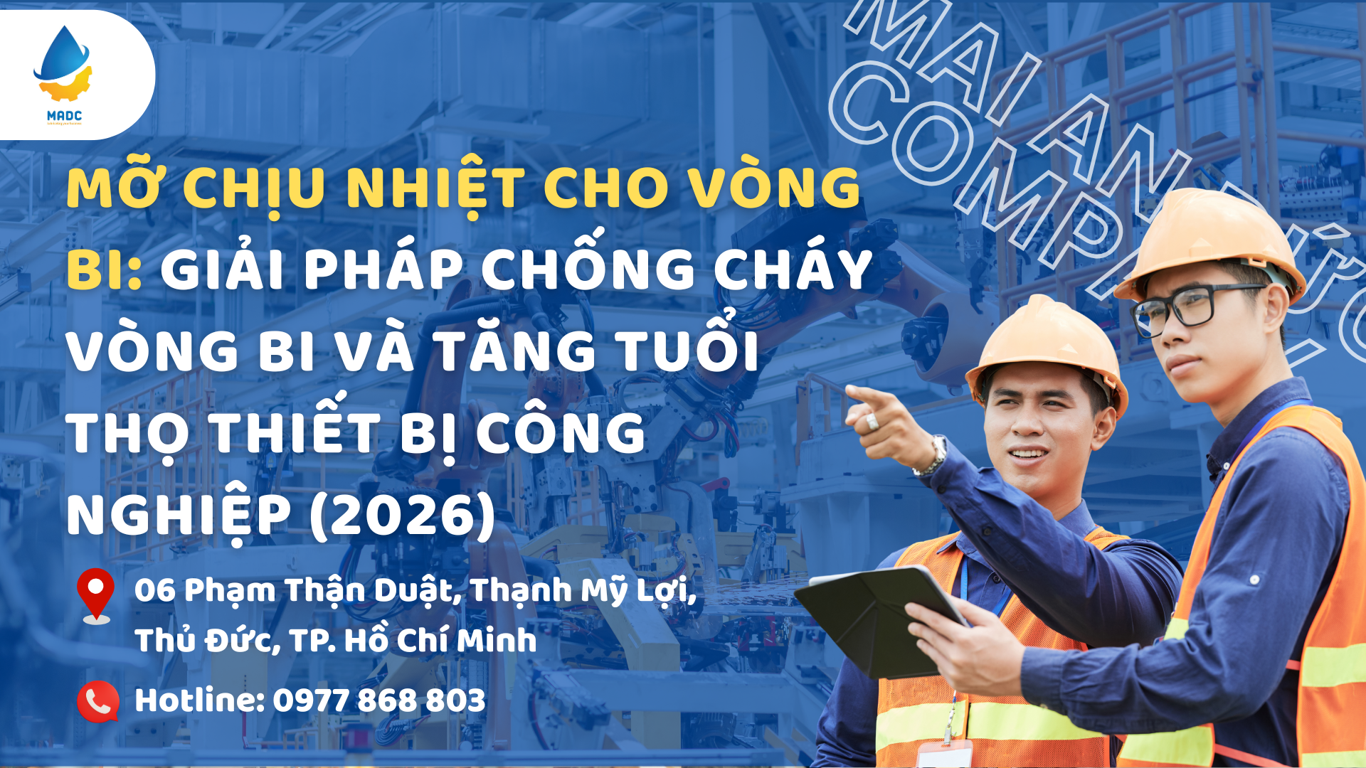 Mỡ chịu nhiệt cho vòng bi: Giải pháp chống cháy vòng bi và tăng tuổi thọ thiết bị công nghiệp (2026)
