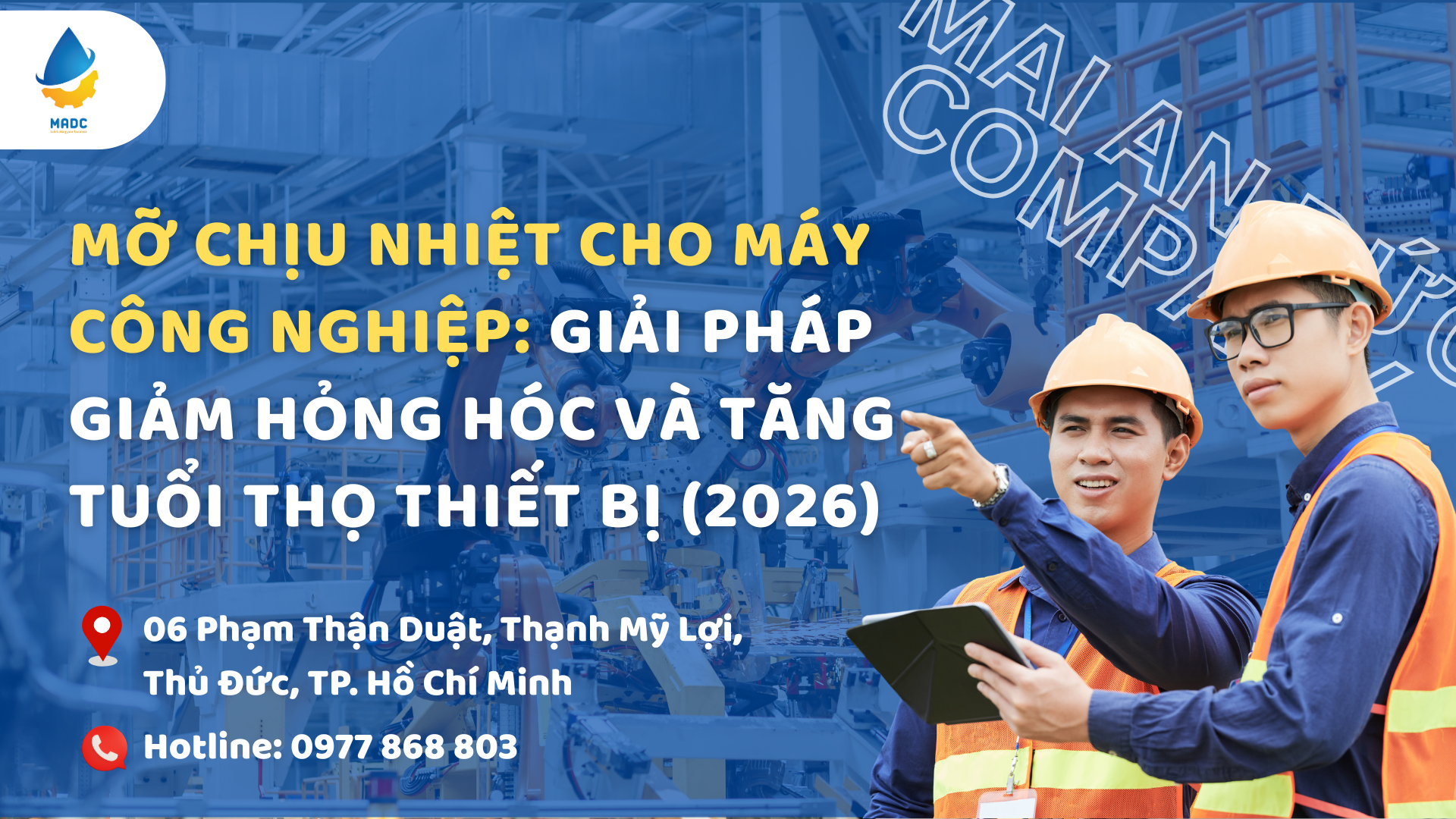 Mỡ chịu nhiệt cho máy công nghiệp: Giải pháp giảm hỏng hóc và tăng tuổi thọ thiết bị (2026)