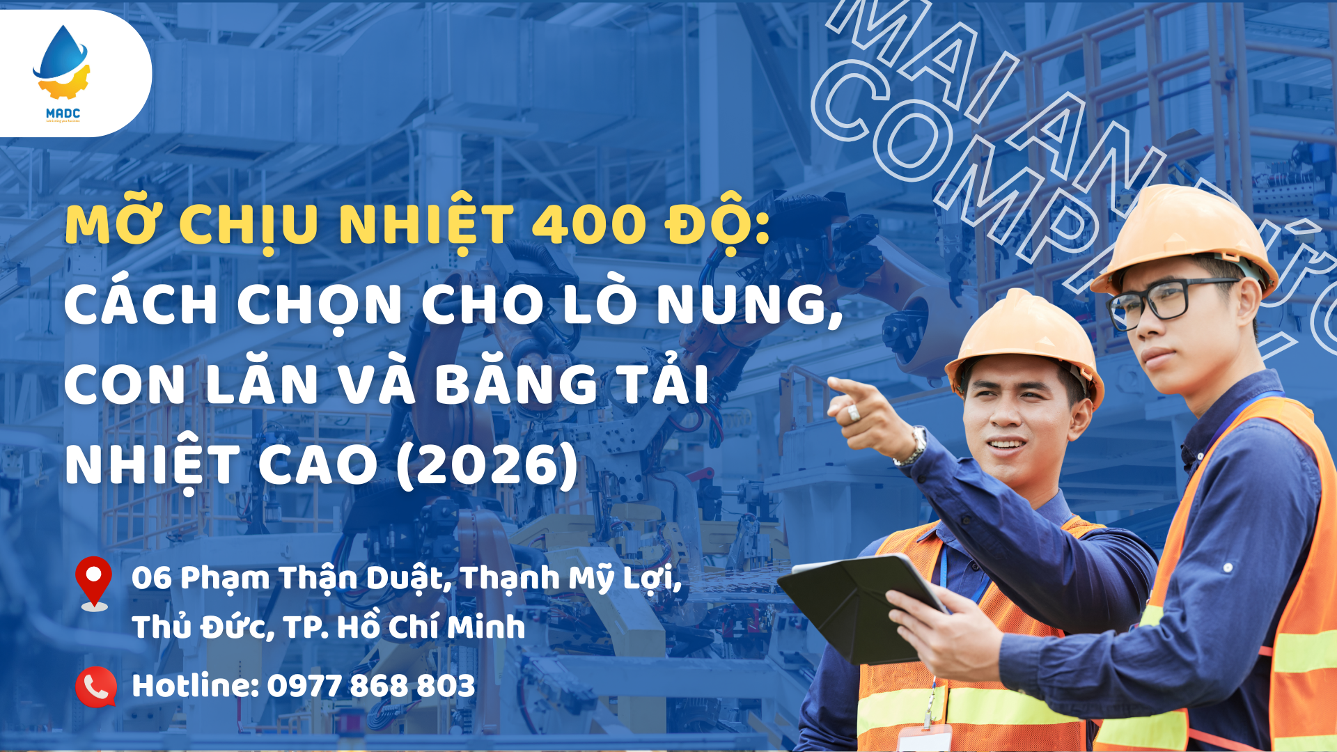 Mỡ chịu nhiệt 400 độ: Cách chọn cho lò nung, con lăn và băng tải nhiệt cao (2026)