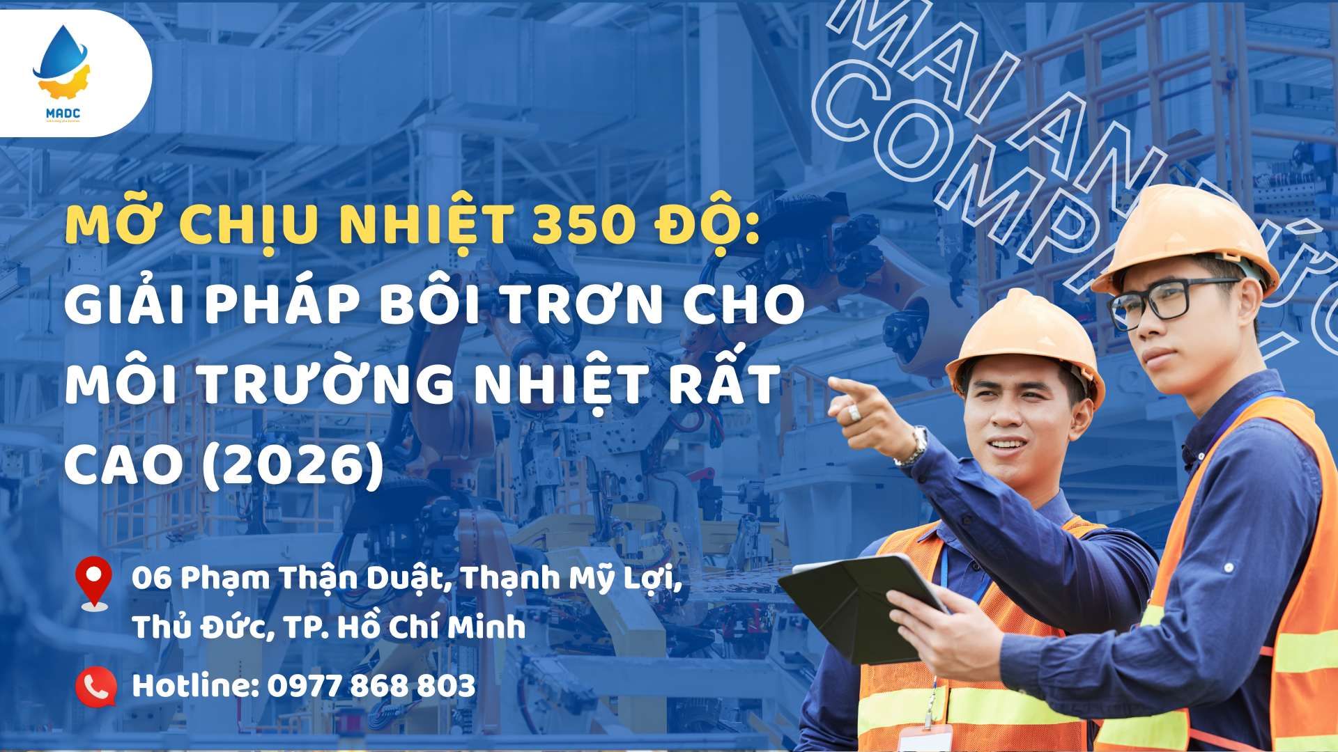 Mỡ chịu nhiệt 350 độ: Giải pháp bôi trơn cho môi trường nhiệt rất cao (2026)
