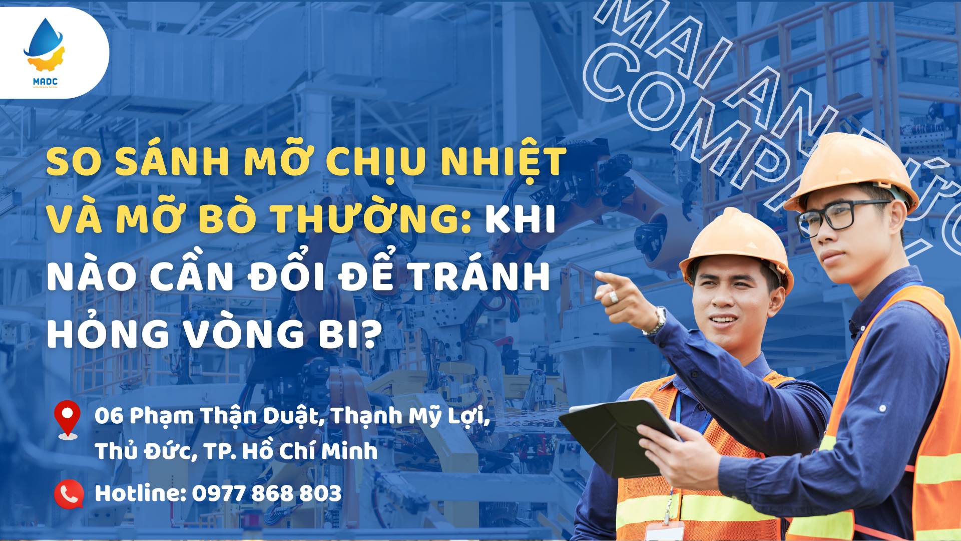 So sánh mỡ chịu nhiệt và mỡ bò thường: Khi nào cần đổi để tránh hỏng vòng bi?