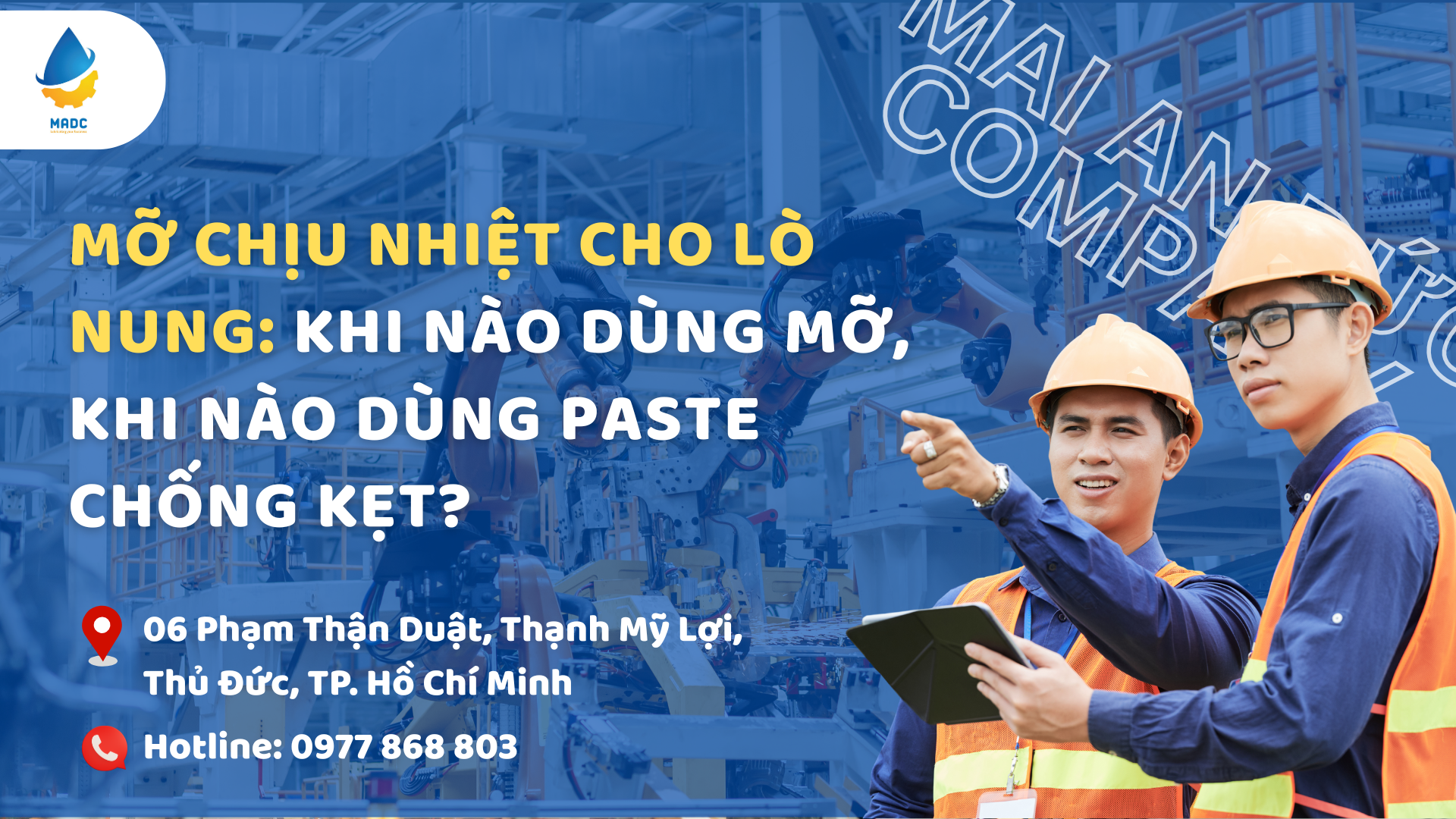 Mỡ chịu nhiệt cho lò nung: Khi nào dùng mỡ, khi nào dùng paste chống kẹt?